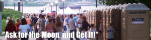 Ask for the Moon, and Get it! Moon Portable Restrooms, Rent Portable Restrooms KY
